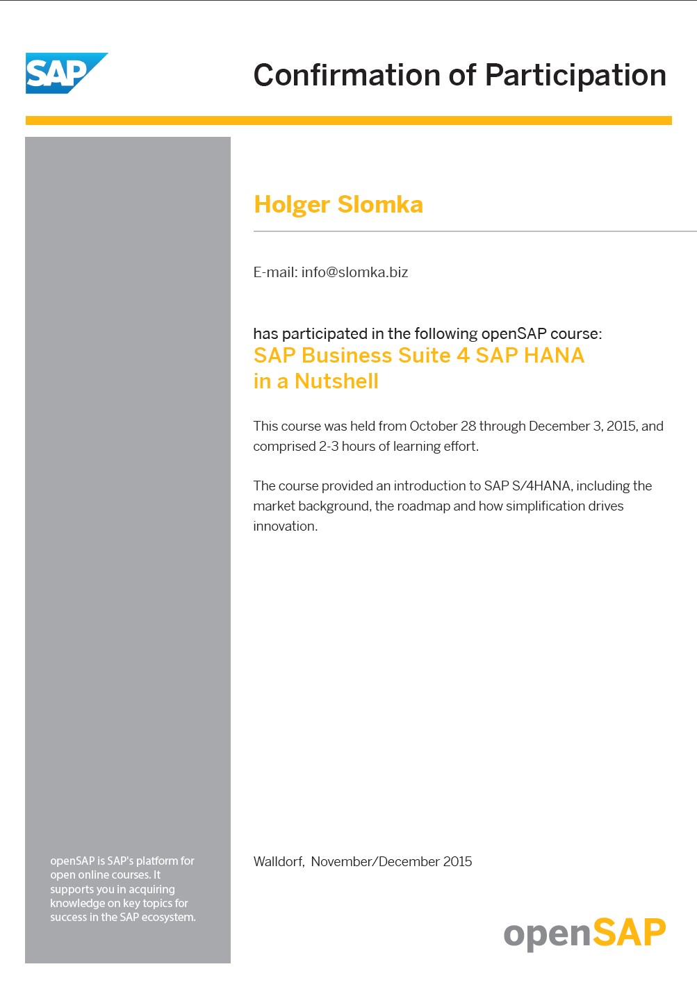 OpenSAP - SAP® Business Suite 4 SAP® HANA in a Nutshell -
													preview of Teilnahmebestätigung